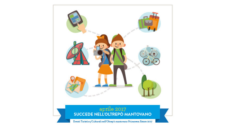 APRILE 2017 - Eventi Turistico/Culturali nell’Oltrepò mantovano - Primavera | Estate 2017